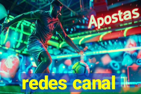 redes canal